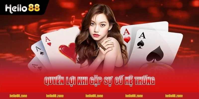 Hiểu Đúng Miễn Trách Nhiệm HELLO88 Qua 4 Quy Định Chính 4 Quyền lợi khi gặp sự cố hệ thống